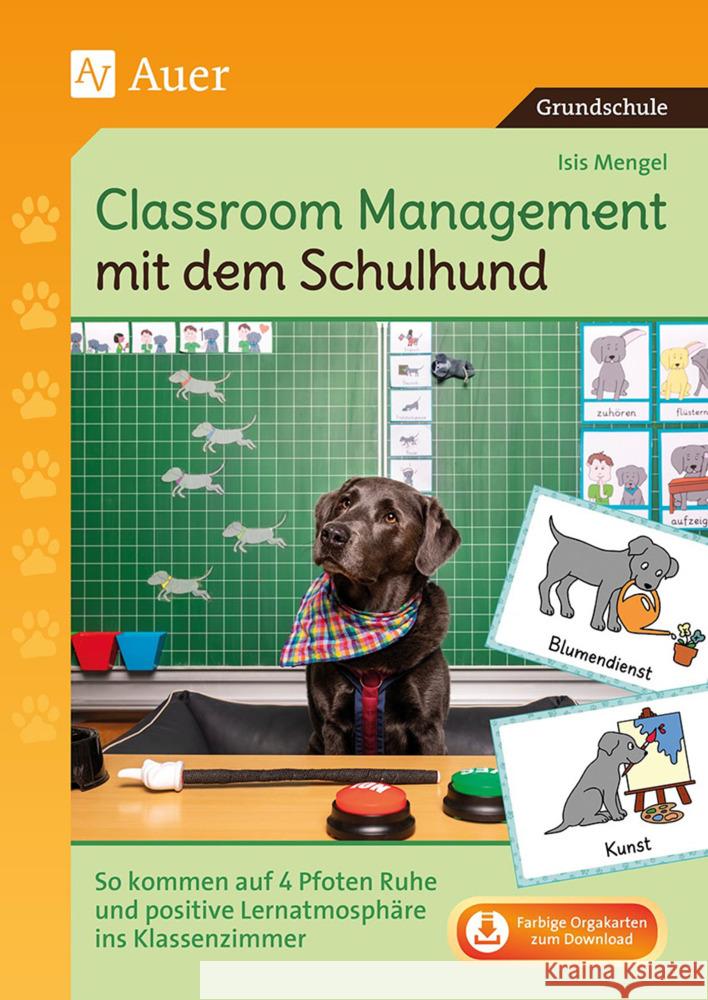 Classroom Management mit dem Schulhund Mengel, Isis 9783403086147 Auer Verlag in der AAP Lehrerwelt GmbH