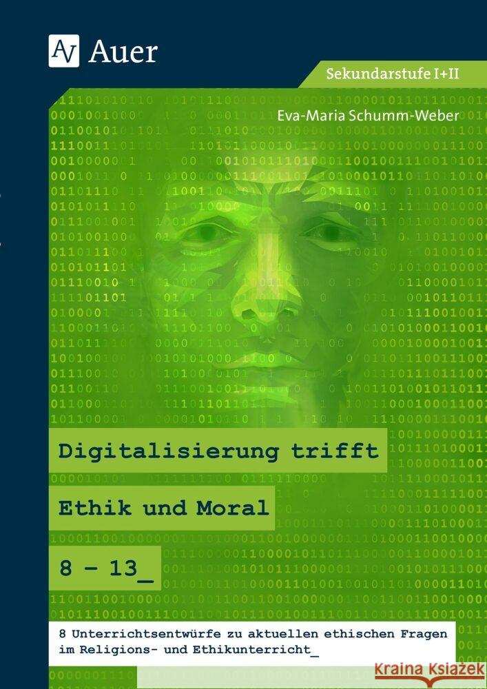 Digitalisierung trifft Ethik und Moral 8-13 Schumm-Weber, Eva-Maria 9783403086758