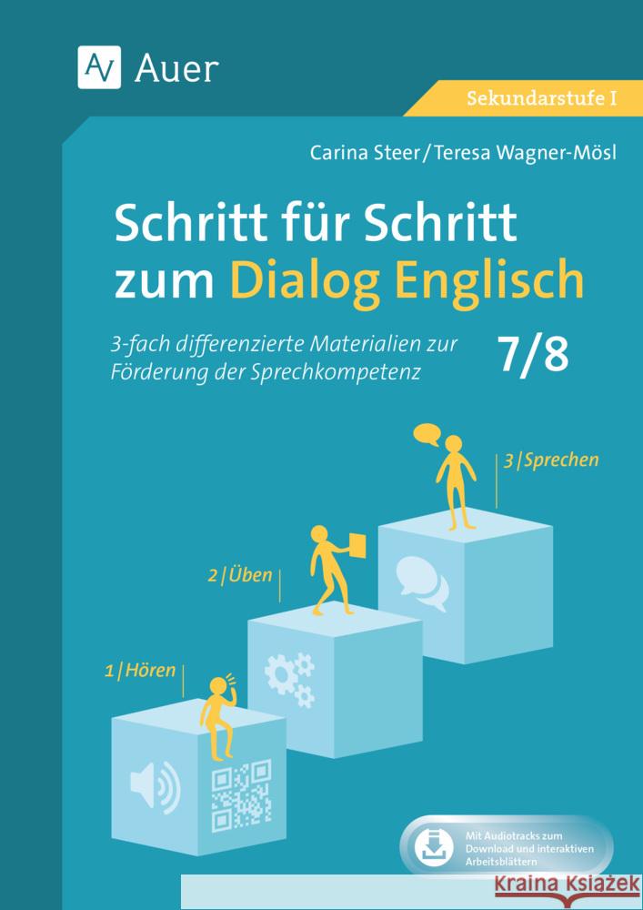 Schritt für Schritt zum Dialog Englisch 7-8 Steer, Carina, Wagner-Mösl, Teresa 9783403086871