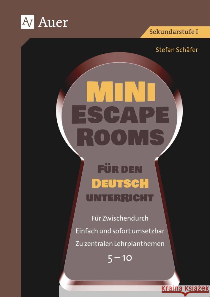 Mini-Escape Rooms für den Deutschunterricht Schäfer, Stefan 9783403086994 Auer Verlag in der AAP Lehrerwelt GmbH