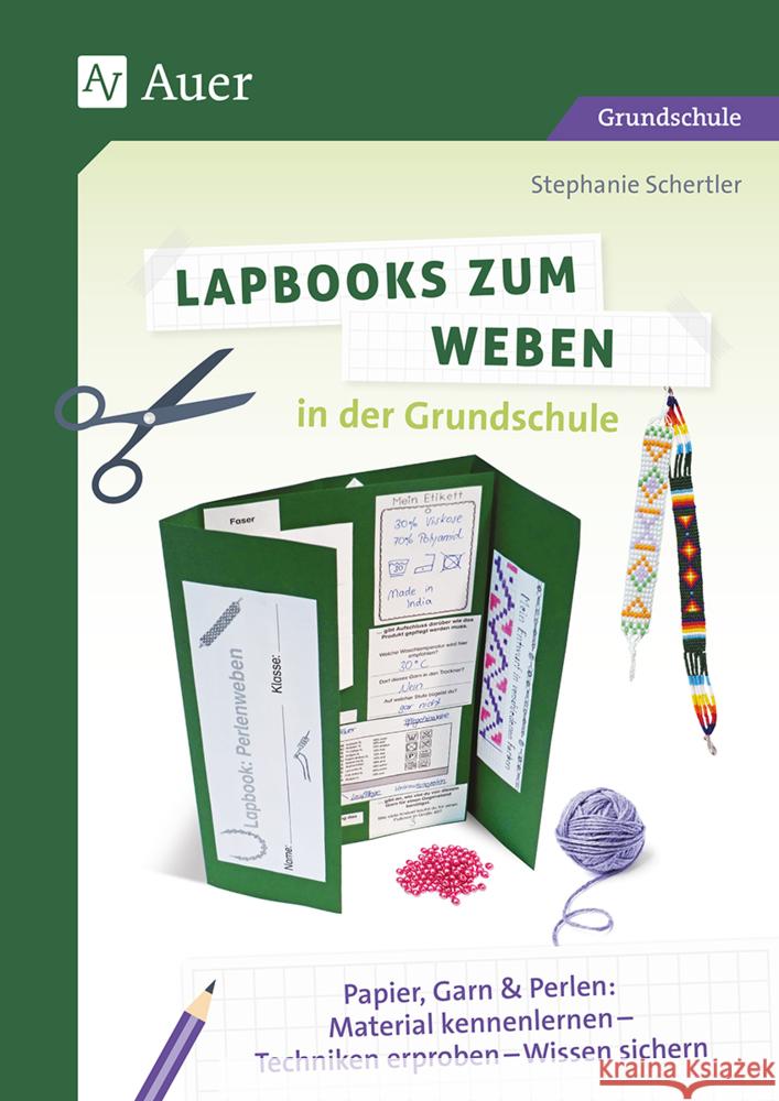 Lapbooks zum Weben in der Grundschule Schertler, Stephanie 9783403087069