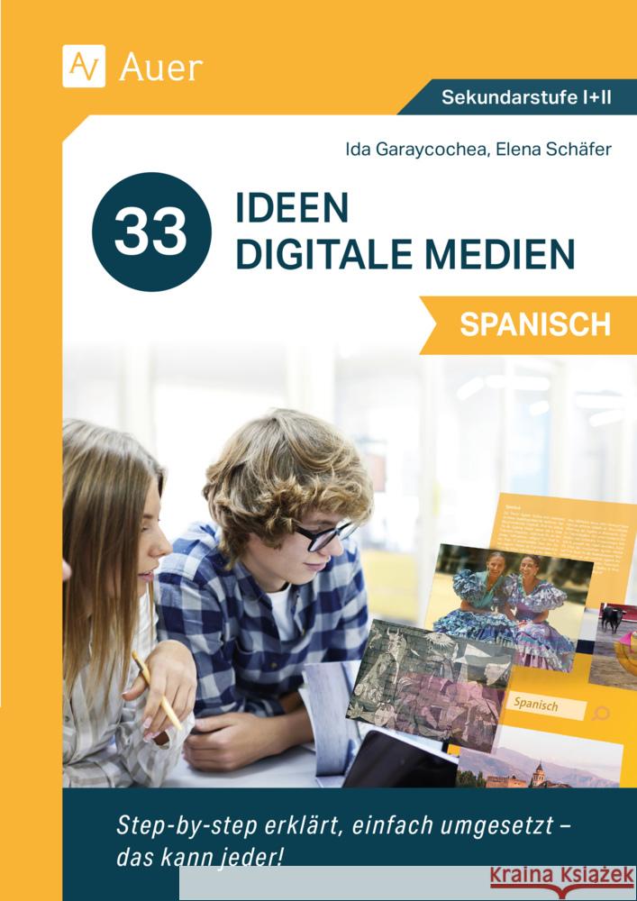 33 Ideen Digitale Medien Spanisch Schäfer, Elena 9783403087137 Auer Verlag in der AAP Lehrerwelt GmbH