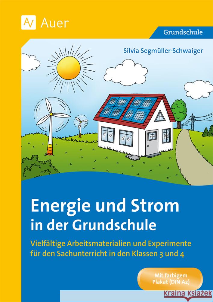 Energie und Strom in der Grundschule Segmüller-Schwaiger, Silvia 9783403087199 Auer Verlag in der AAP Lehrerwelt GmbH