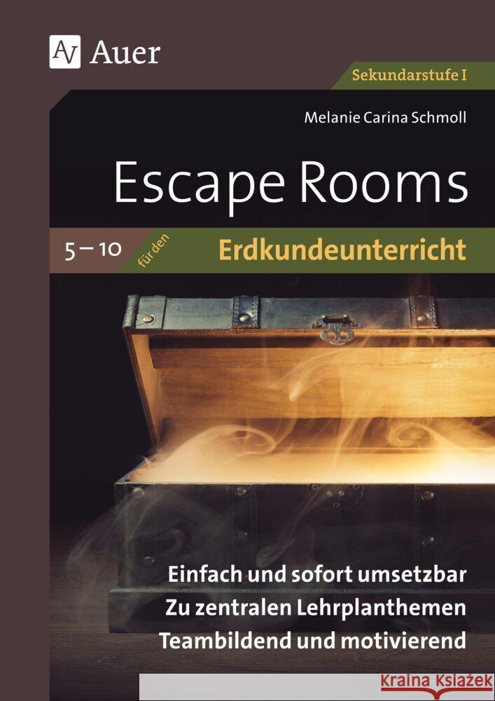 Escape Rooms für den Erdkundeunterricht 5-10 Schmoll, Melanie Carina 9783403087359 Auer Verlag in der AAP Lehrerwelt GmbH