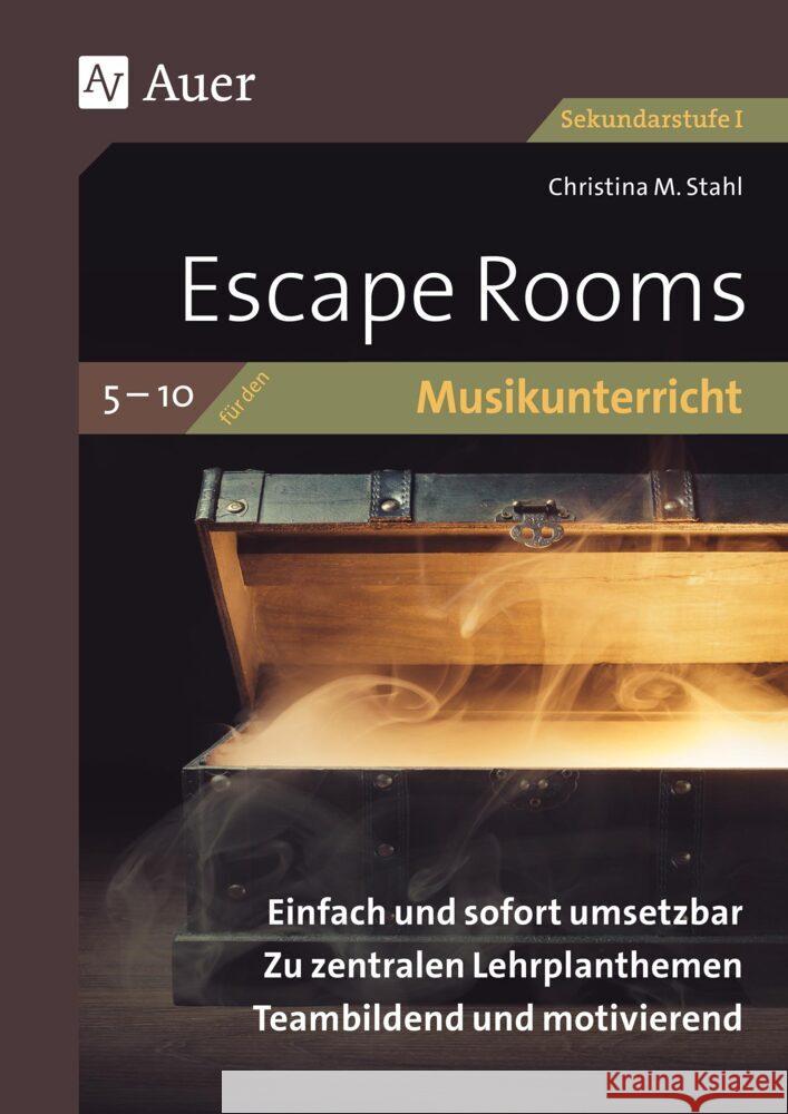 Escape Rooms für den Musikunterricht 5-10 Stahl, Christina M. 9783403087366 Auer Verlag in der AAP Lehrerwelt GmbH