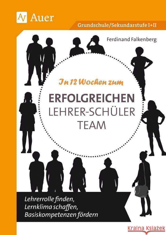 In 12 Wochen zum erfolgreichen Lehrer-Schüler-Team Falkenberg, Ferdinand 9783403087700