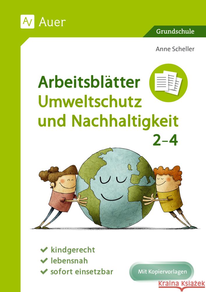 Arbeitsblätter Umweltschutz und Nachhaltigkeit 2-4 Scheller, Anne 9783403087984