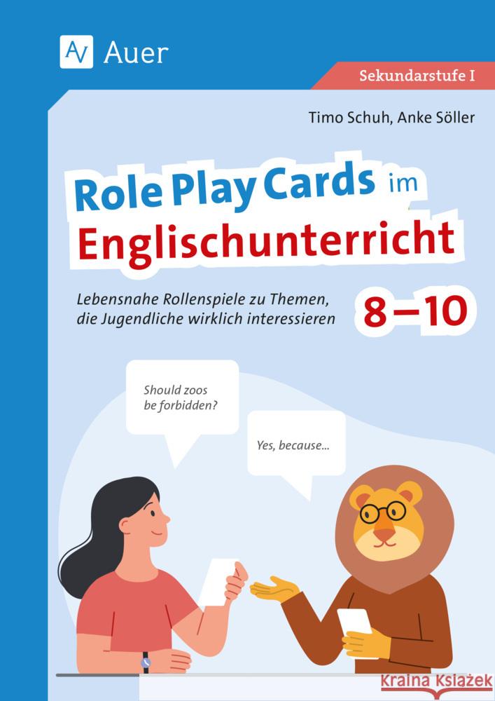 Role Play Cards im Englischunterricht 8-10 Schuh, Timo, Söller, Anke 9783403088615