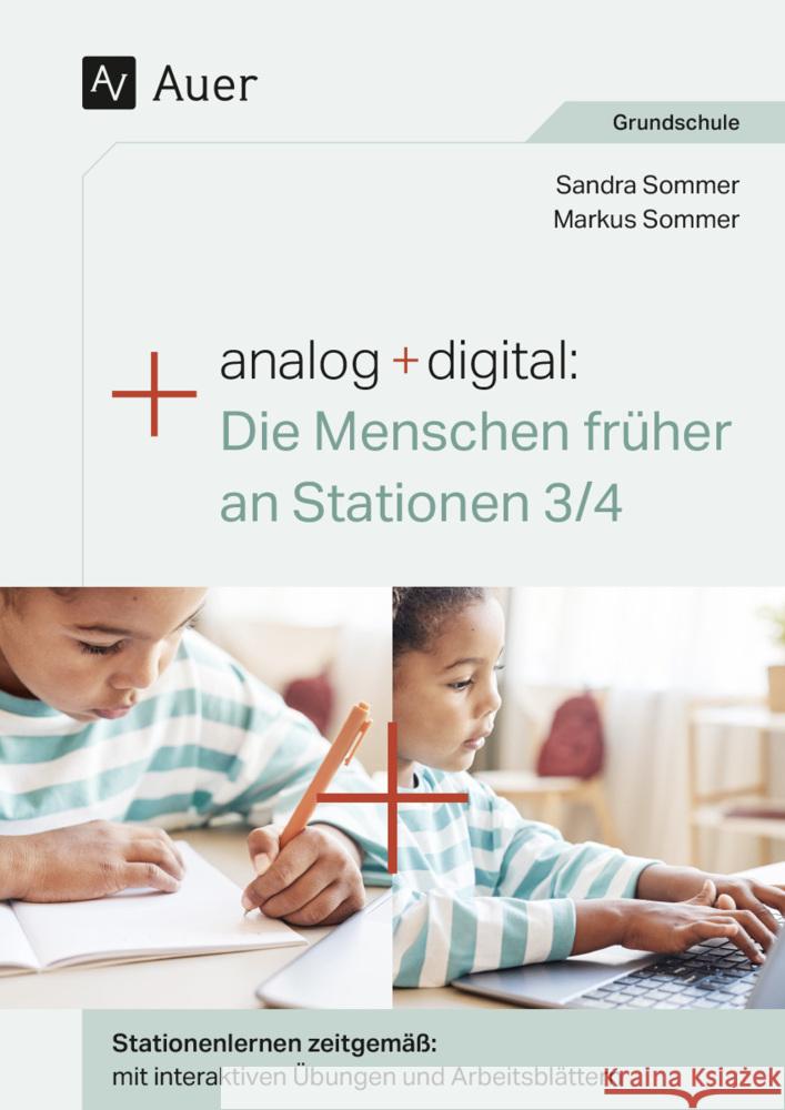 Analog + digital: Die Menschen früher an Stationen Sommer, Markus, Sommer, Sandra 9783403088653