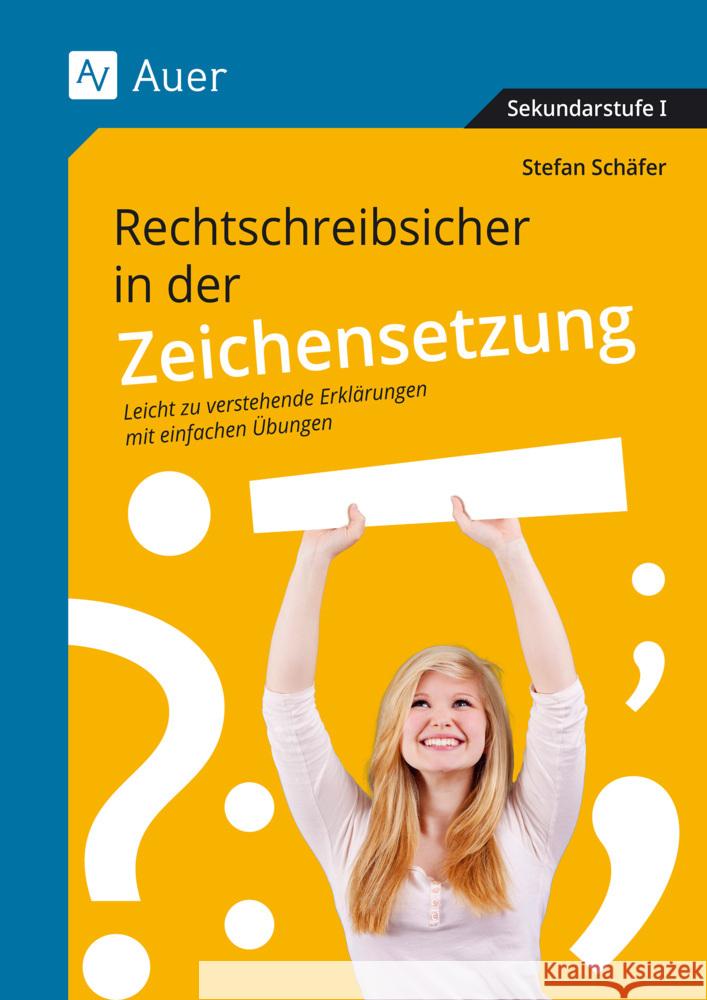 Rechtschreibsicher in der Zeichenstzung Schäfer, Stefan 9783403088820