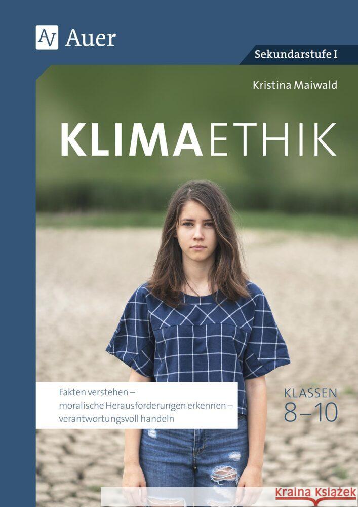 Klimaethik Klassen 8-10 Maiwald, Kristina 9783403089186