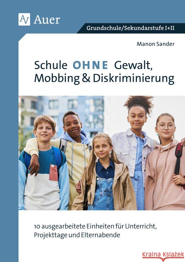 Schule ohne Gewalt, Mobbing & Diskriminierung Sander, Manon 9783403089599