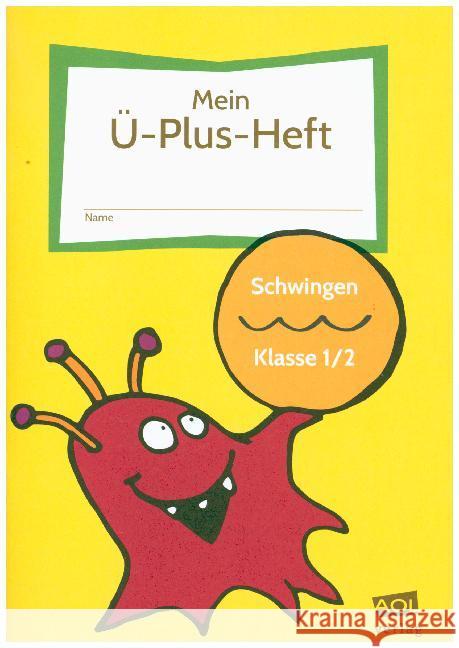 Mein Ü-Plus-Heft: Schwingen - Klasse 1/2 : FRESCH-Schülerheft zum Lesen, Schreiben, Bewegen & Gestalten. Mit Online-Zugang Rinderle, Bettina 9783403102335 AOL-Verlag in der AAP Lehrerfachverlage GmbH