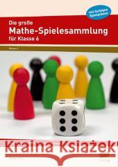 Die große Mathe-Spielesammlung für Klasse 6 : Zentrale Lehrplanthemen üben und wiederholen. mit farbigen Spielplänen Koch, Günther 9783403102694