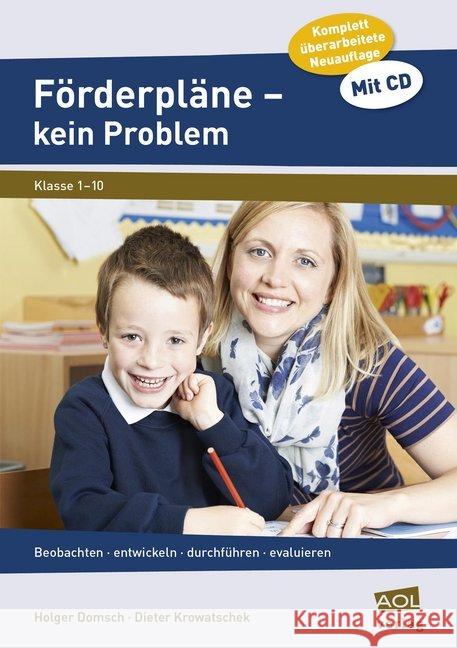 Förderpläne - kein Problem, m. CD-ROM : Beobachten - entwickeln - durchführen - evaluieren (1. bis 10. Klasse) Domsch, Holger; Krowatschek, Dieter 9783403104407 AOL-Verlag in der AAP Lehrerfachverlage GmbH