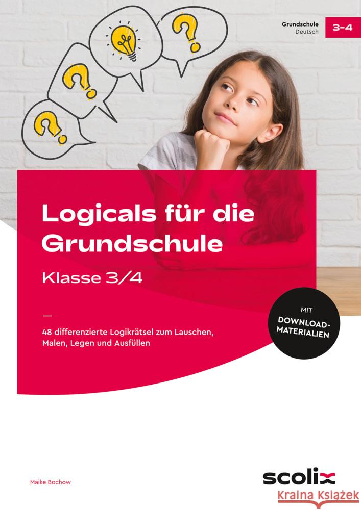 Logicals für die Grundschule - Klasse 3/4 Bochow, Maike 9783403107651