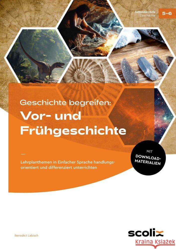 Geschichte begreifen: Vor- und Frühgeschichte Labisch, Benedict 9783403107743 Scolix