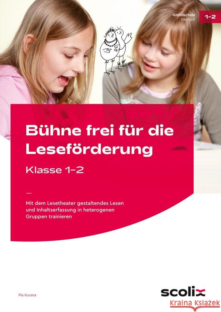 Bühne frei für die Leseförderung - Klasse 1/2 Kucera, Pia 9783403107873