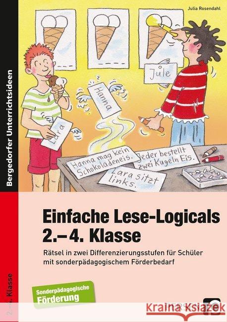 Einfache Lese-Logicals - 2.-4. Klasse : Rätsel in zwei Differenzierungsstufen für Schüler mit sonderpädagogischem Förderbedarf Rosendahl, Julia 9783403200413