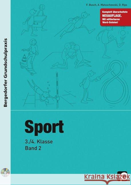 Sport - 3./4. Klasse, m. CD-ROM. Bd.2 : Mit editierbaren Word-Dateien Busch, Felix; Matuschewski, Anke; Rips, Diane 9783403200710