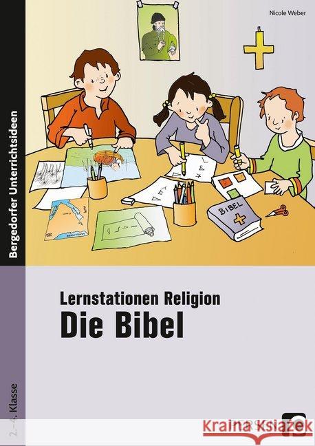 Lernstationen Religion: Die Bibel : 2. bis 4. Klasse Weber, Nicole 9783403201229