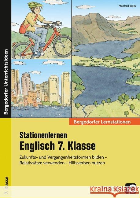 Stationenlernen Englisch 7. Klasse : Zukunfts- und Vergangenheitsformen bilden - Relativsätze verwenden - Hilfsverben nutzen Bojes, Manfred 9783403202325 Persen Verlag in der AAP Lehrerfachverlage Gm