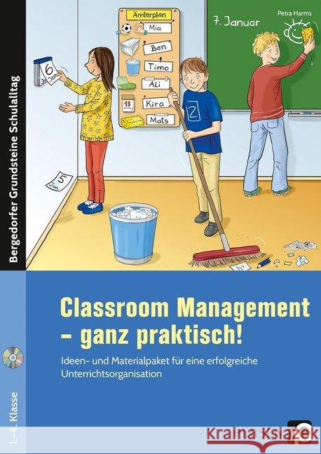 Classroom Management - ganz praktisch!, m. CD-ROM : Ideen- und Materialpaket für eine erfolgreiche Unterrichtsorganisation (1. bis 4. Klasse) Harms, Petra 9783403202349