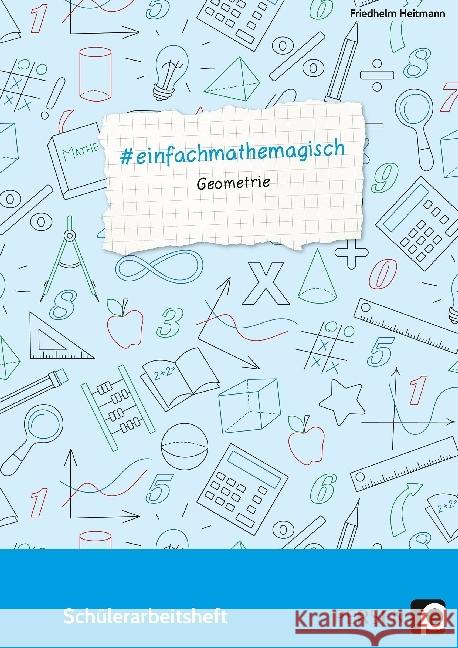 #einfachmathemagisch - Geometrie : Schülerarbeitsheft (5. bis 8. Klasse) Heitmann, Friedhelm 9783403203285