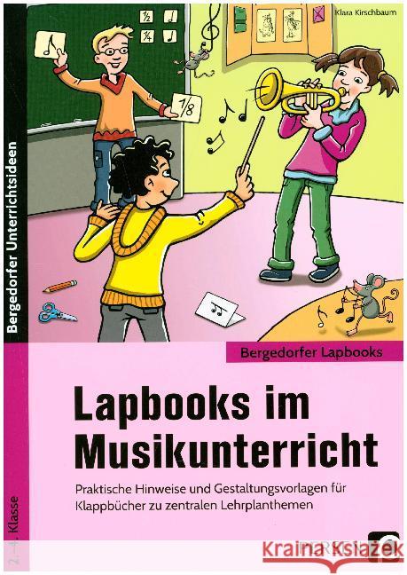 Lapbooks im Musikunterricht, m. Audio-CD : Praktische Hinweise und Gestaltungsvorlagen für Klappbücher zu zentralen Lehrplanthemen (1. bis 4. Klasse) Kirschbaum, Klara 9783403203995