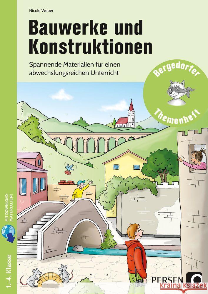 Bauwerke und Konstruktionen : Spannende Materialien für einen abwechslungsreichen Unterricht (1. bis 4. Klasse). Mit Online-Zugang Weber, Nicole 9783403204916 Persen Verlag in der AAP Lehrerwelt