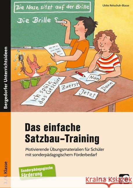 Das einfache Satzbau-Training : Motivierende Übungsmaterialien für Schüler mit sonderpädagogischem Förderbedarf (3. und 4. Klasse) Rehschuh-Blasse, Ulrike 9783403205722 Persen Verlag in der AAP Lehrerwelt