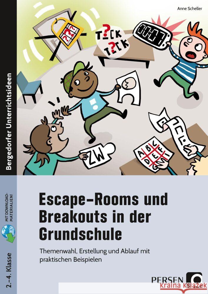 Escape-Rooms und Breakouts in der Grundschule Scheller, Anne 9783403206705