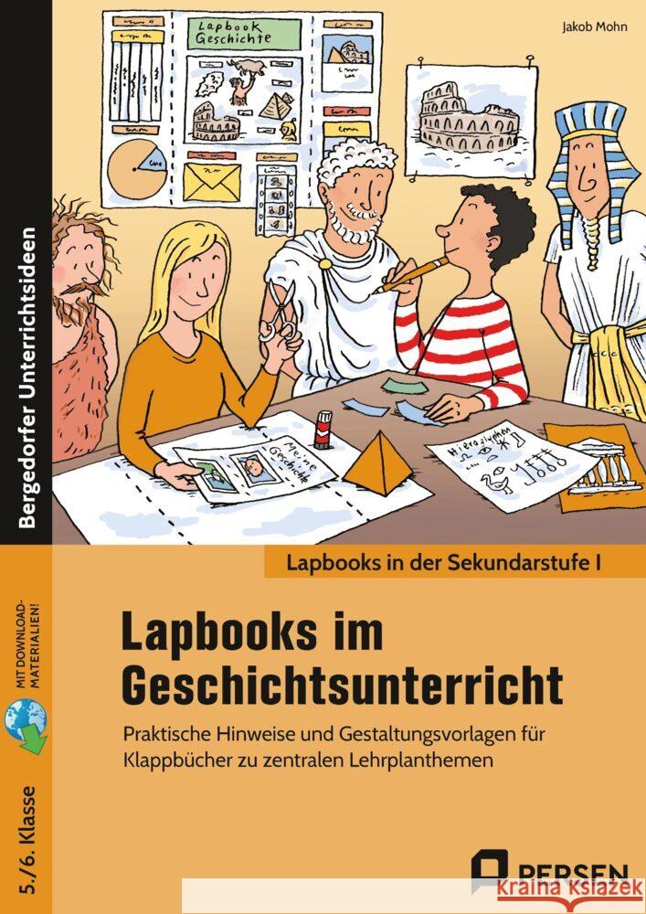 Lapbooks im Geschichtsunterricht - 5./6. Klasse Mohn, Jakob 9783403207009