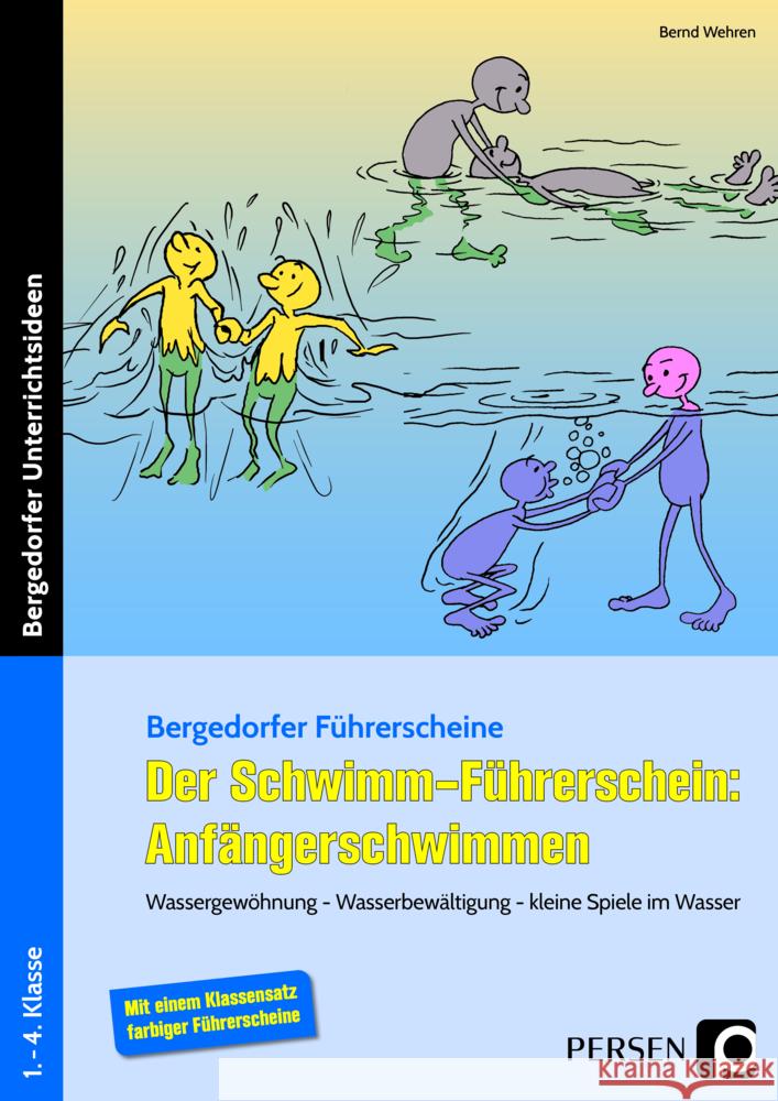 Der Schwimm-Führerschein: Anfängerschwimmen Wehren, Bernd 9783403207177