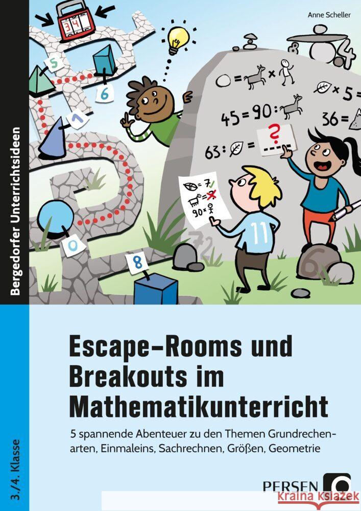 Escape-Rooms und Breakouts im Mathematikunterricht Scheller, Anne 9783403207429