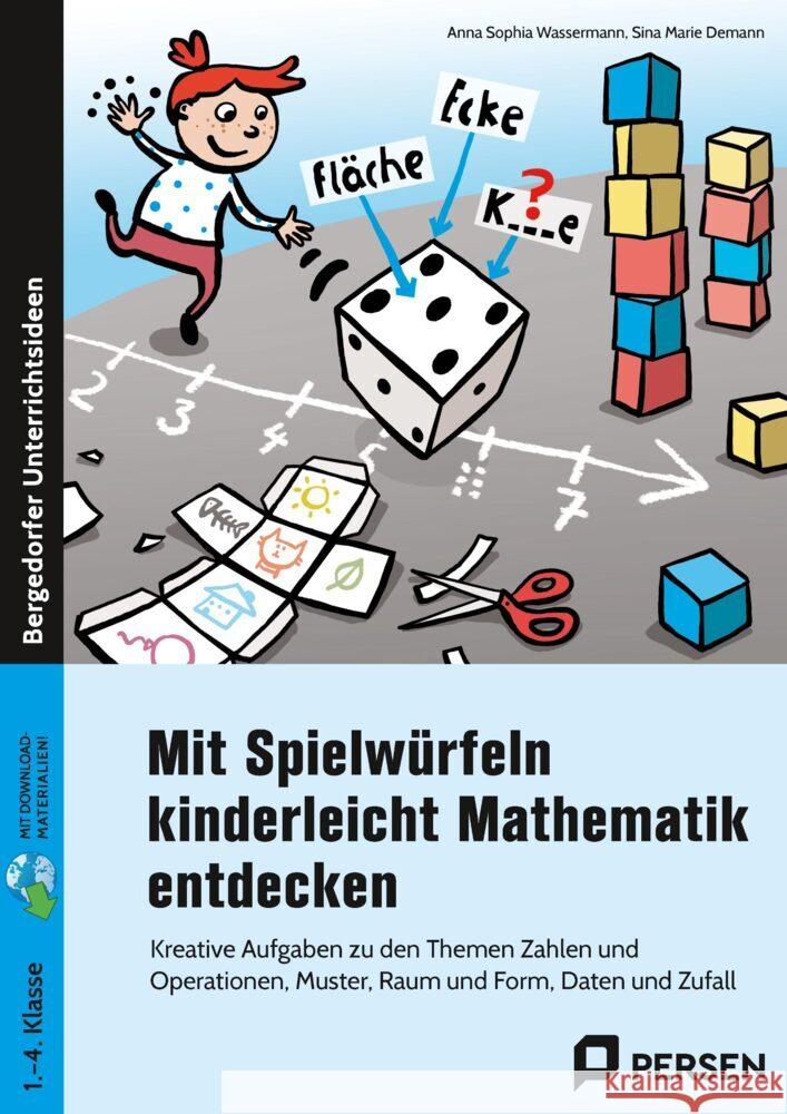 Mit Spielwürfeln kinderleicht Mathematik entdecken Wassermann, Anna Sophia, Demann, Sina Marie 9783403207795