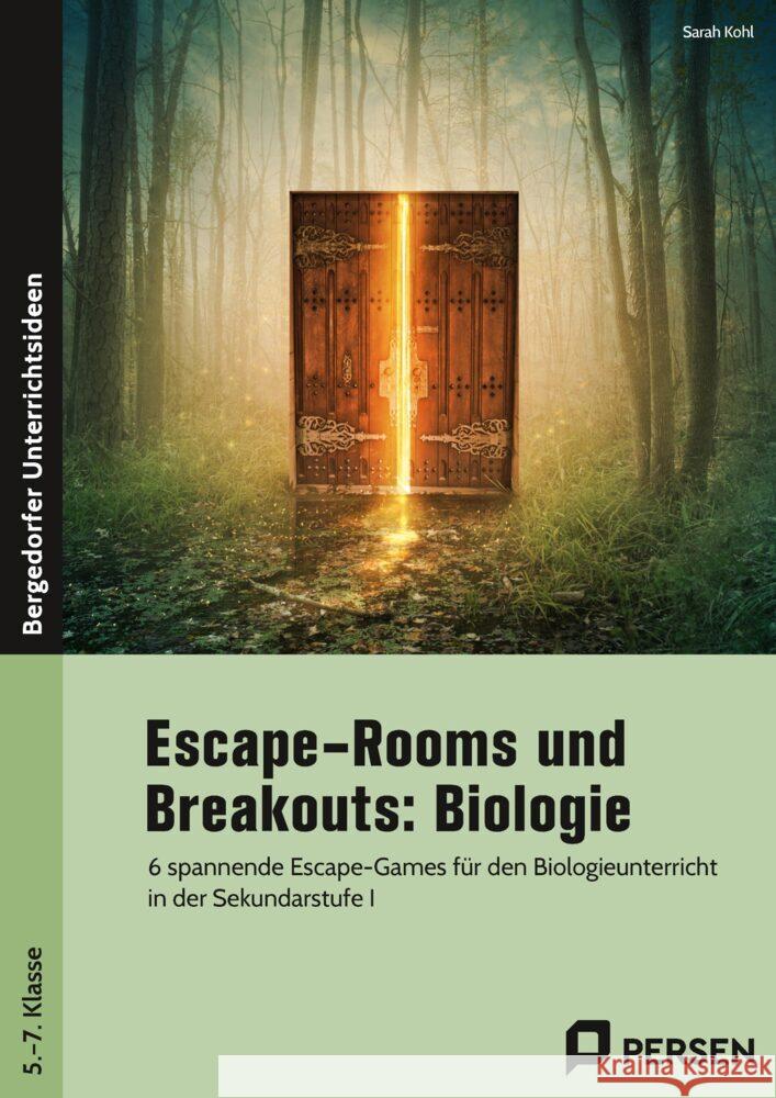 Escape-Rooms und Breakouts: Biologie 5.-7. Klasse Kohl, Sarah 9783403208082 Persen Verlag in der AAP Lehrerwelt