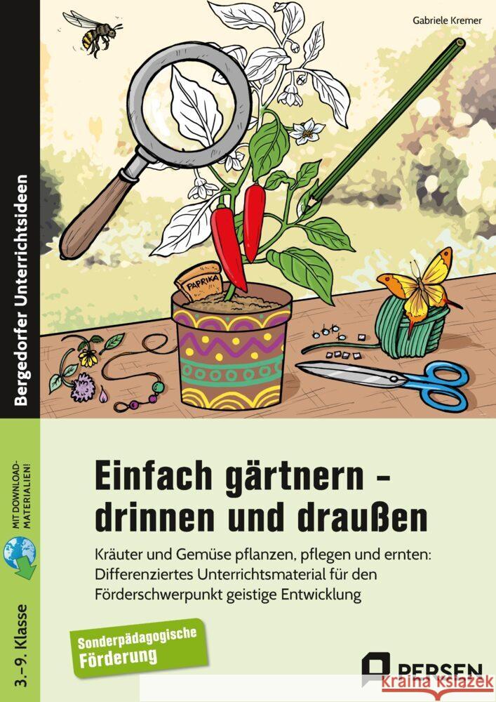 Einfach gärtnern - drinnen und draußen Kremer, Gabriele 9783403208426