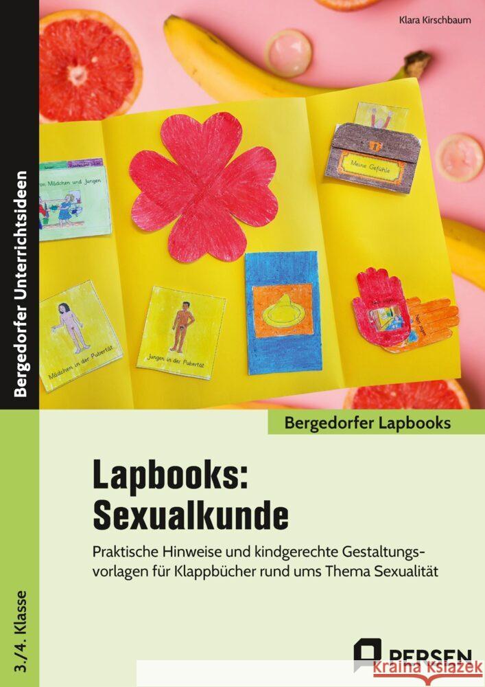 Lapbooks: Sexualkunde - 3.-4. Klasse Kirschbaum, Klara 9783403209423