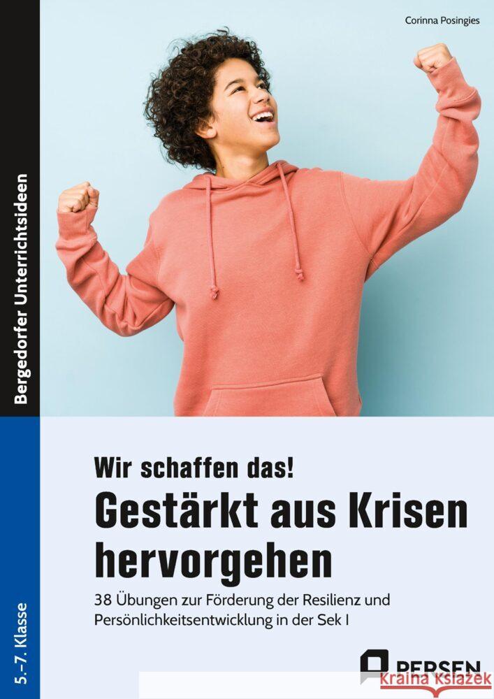 Wir schaffen das! Gestärkt aus Krisen hervorgehen Posingies, Corinna 9783403209447