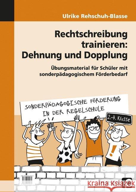 Rechtschreibung trainieren: Dehnung und Dopplung : Übungsmaterial für Schüler mit sonderpädagogischem Förderbedarf (2. bis 4. Klasse). Kopiervorlagen Rehschuh-Blasse, Ulrike 9783403210474 Persen Verlag in der AAP Lehrerfachverlage Gm