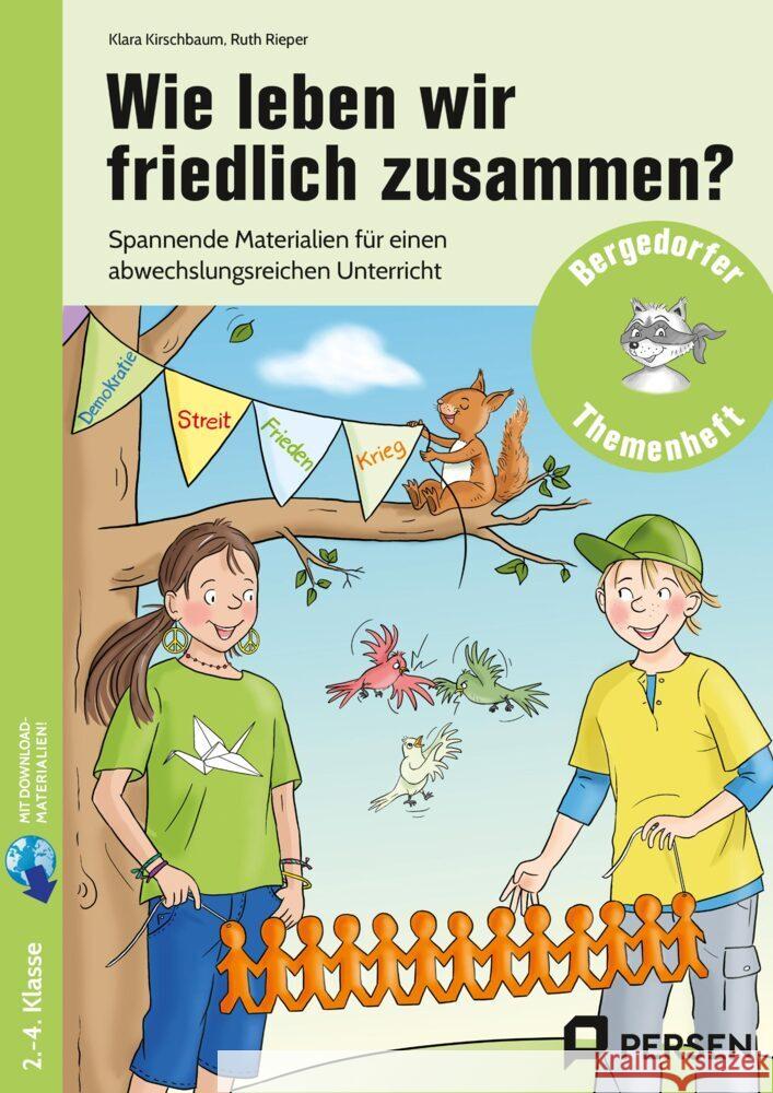 Wie leben wir friedlich zusammen? Kirschbaum, Klara, Rieper, Ruth 9783403210917 Persen Verlag in der AAP Lehrerwelt