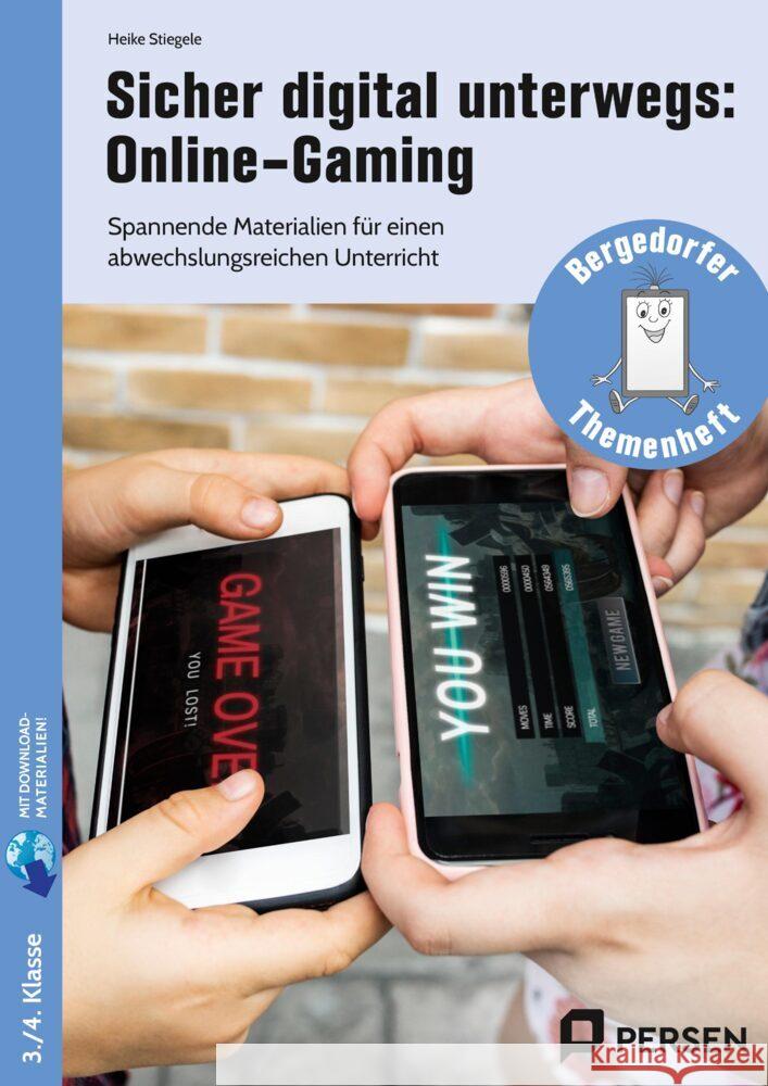 Sicher digital unterwegs: Online-Gaming Stiegele, Heike 9783403211068