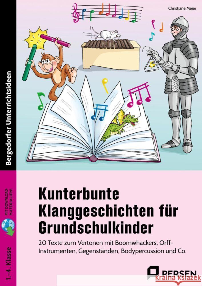Kunterbunte Klanggeschichten für Grundschulkinder Meier, Christiane 9783403211860