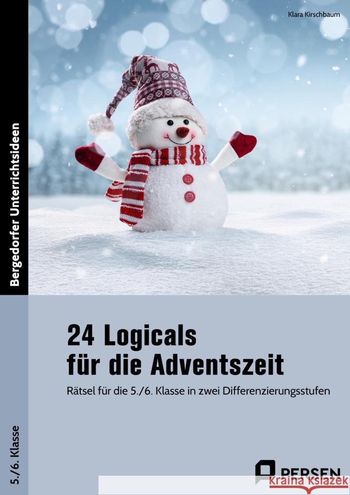 24 Logicals für die Adventszeit - 5./6. Klasse Kirschbaum, Klara 9783403212713 Persen Verlag in der AAP Lehrerwelt