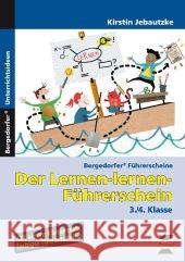 Der Lernen-lernen-Führerschein - 3./4. Klasse : Mit einem Klassensatz farbiger Führerscheine Jebautzke, Kirstin 9783403234159 Persen Verlag in der AAP Lehrerfachverlage Gm