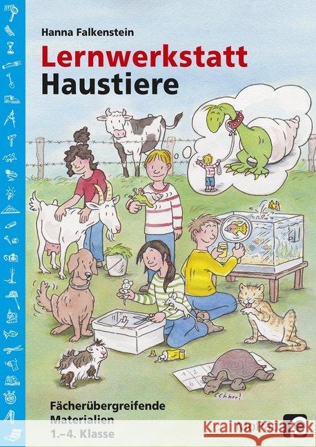 Lernwerkstatt Haustiere : Fächerübergreifende Kopiervorlagen 1.-4. Klasse Falkenstein, Hanna 9783403235439