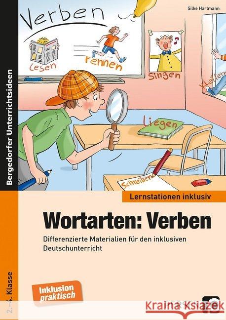 Wortarten: Verben : Differenzierte Materialien für den inklusiven Deutschunterricht (2. bis 4. Klasse) Hartmann, Silke 9783403236245 Persen Verlag in der AAP Lehrerfachverlage Gm