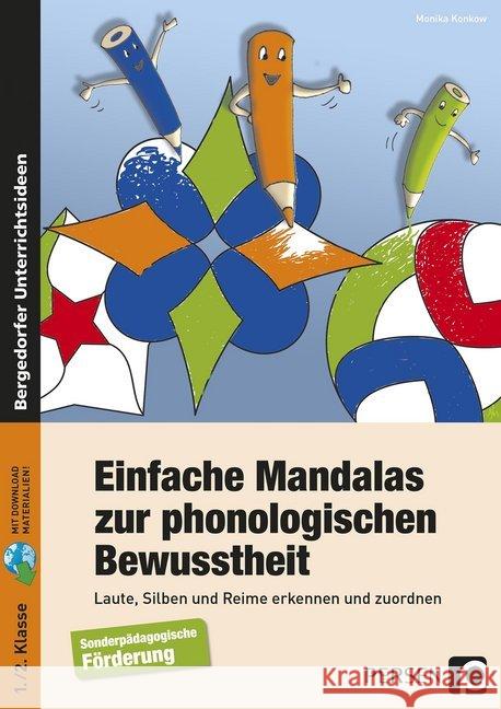 Einfache Mandalas zur phonologischen Bewusstheit : Laute, Silben und Reime erkennen und zuordnen (1. und 2. Klasse). Mit Download-Materialien Konkow, Monika 9783403236399 Persen Verlag in der AAP Lehrerfachverlage Gm