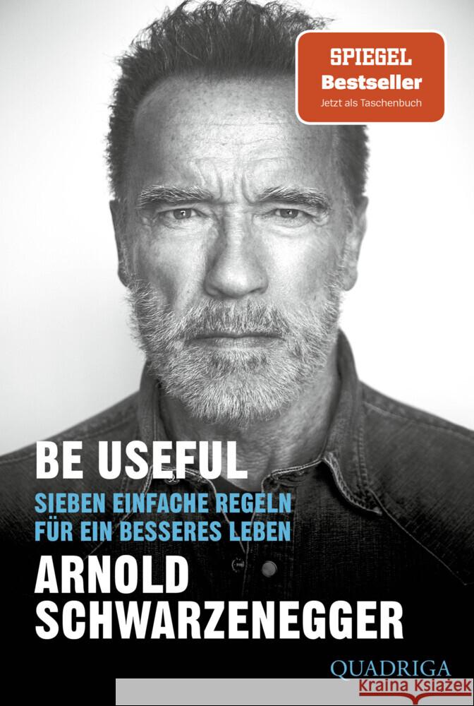 Be Useful Schwarzenegger, Arnold 9783404060191 Bastei Lübbe